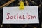 A simple and understandable inscription, socialism