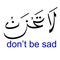 Simple vector hand Draw Sketch in 2 Language, Arabic and english, la tahzan, don`t be sad