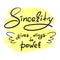 Sincerity gives wings to power - handwritten funny motivational quote
