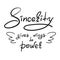 Sincerity gives wings to power - handwritten funny motivational quote. Print for inspiring poster, t-shirt, bag