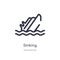 sinking outline icon. isolated line vector illustration from insurance collection. editable thin stroke sinking icon on white