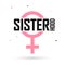 Sisterhood banner design template, vector illustration