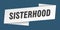 sisterhood banner template. sisterhood ribbon label.