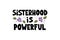 Sisterhood hand drawn lettering