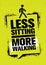 Less Sitting. More Walking. Healthy Lifestyle Motivation Quote Creative Banner Concept On Rough Background