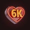 Six thousand or 6k follower celebration love icon neon glow lighting 3d render