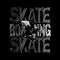 Skate Boarding design typography, vector graphic illustration, for printing t-shirts and others
