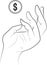 Sketch of a hand catching a coin. Vector hands and money.