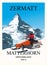A skier rides a powerful snowmobile against the backdrop of the snowy Matterhorn mountains. Vector poster.