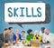 Skill Ability Qualification Performance Talent Concept