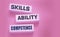 Skills ability competence words in wooden blocks concept. Career and business success concept