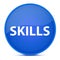 Skills aesthetic glossy blue round button abstract