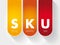 SKU - Stock Keeping Unit acronym