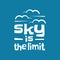 sky is the limit lettering inspiring creative motivation quote poster template