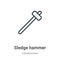 Sledge hammer outline vector icon. Thin line black sledge hammer icon, flat vector simple element illustration from editable