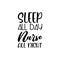 sleep all day nurse all night black letter quote