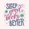 Sleep is good, books are better - hand drawn lettering phrase. Motivation quote about books and reading.