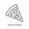 Slice of pizza flat line icon. Vector outline illustration of pepperoni piece. Black thin linear pictogram for italian