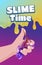 Slime time poster children hand playing handmade sticky gum toy vector flat illustration