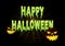 Slimy Happy Halloween text with Halloween decoration