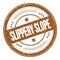 SLIPPERY SLOPE text on brown round grungy stamp