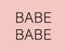 Slogan, babe babe illustration graphic vector on pink background.