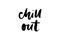 Slogan Chill out phrase graphic vector Print Fashion lettering calligraphy