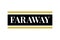 Slogan FaRAWAY phrase graphic vector Print Fashion lettering calligraphy