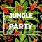 Slogan jungle party flowers and leaves