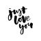 Slogan Just love you phrase graphic vector Print Fashion lettering calligraphy