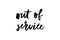Slogan Out of Service phrase graphic vector Print Fashion lettering calligraphy