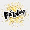slogan Pardon Sticker for social media content. hand drawn illustration design. Bubble pop art comic style poster, t shirt print,