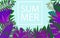 Slogan summer in a trendy frame above the tropic green and ultraviolet leaves vector illustration. Jungle beach plant