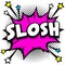 Slosh Pop art comic speech bubbles book sound effects