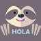 SLOTH HOla