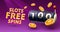 Slots free spins 100, promo flyer poster, banner game play. Vector illustration