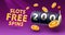 Slots free spins 200, promo flyer poster, banner game play. Vector illustration