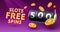 Slots free spins 500, promo flyer poster, banner game play. Vector illustration
