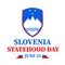 Slovenia Statehood Day typography poster. Slovenian holiday celebrated on June 25. Vector template for banner, greeting