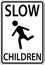 Slow Children Sign On White Background