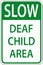 Slow Deaf Child Area Sign On White Background