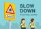 Slow down in school zones warning poster for drivers. Close-up view of a two school kids and yellow road sign.