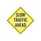 slow traffic ahead signboard. Vector illustration decorative background design