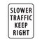 slower traffic keep right sign. Vector illustration decorative design