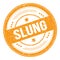 SLUNG text on orange round grungy stamp