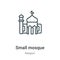Small mosque outline vector icon. Thin line black small mosque icon, flat vector simple element illustration from editable