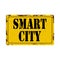 Smart city Antiques vintage rusty metal sign on a white background