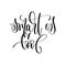 Smart is cool - hand lettering inscription text, motivation and
