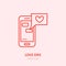 Smartphone with love sms by illustration. Dating message flat line icon, romantic relationship. Valentines day greeting