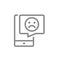 Smartphone with sad face in speech bubble line icon. Client unsatisfaction, upset customer, negative review symbol